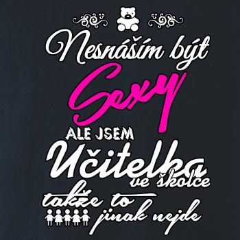 Nesnáším být sexy - Učitelka ve školce