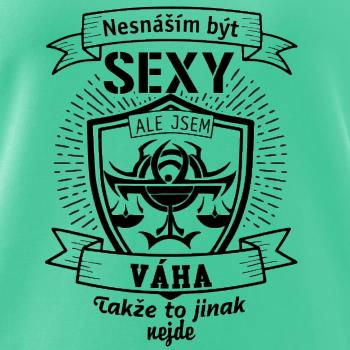 Nesnáším být sexy - Váha