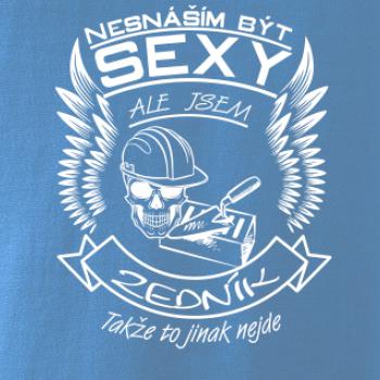 Nesnáším být sexy - zedník
