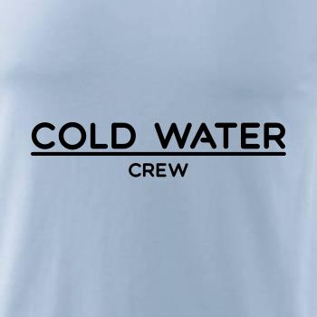 Cold water crew