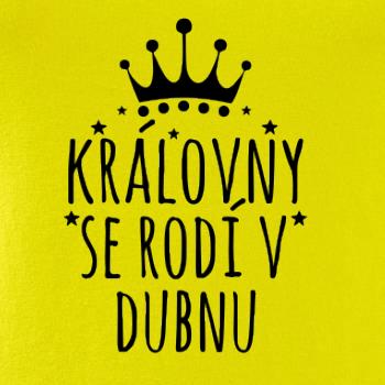 Královny se rodí v dubnu