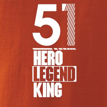 Hero, Legend, King x Queen 1951