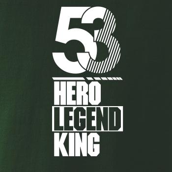 Hero, Legend, King x Queen 1953