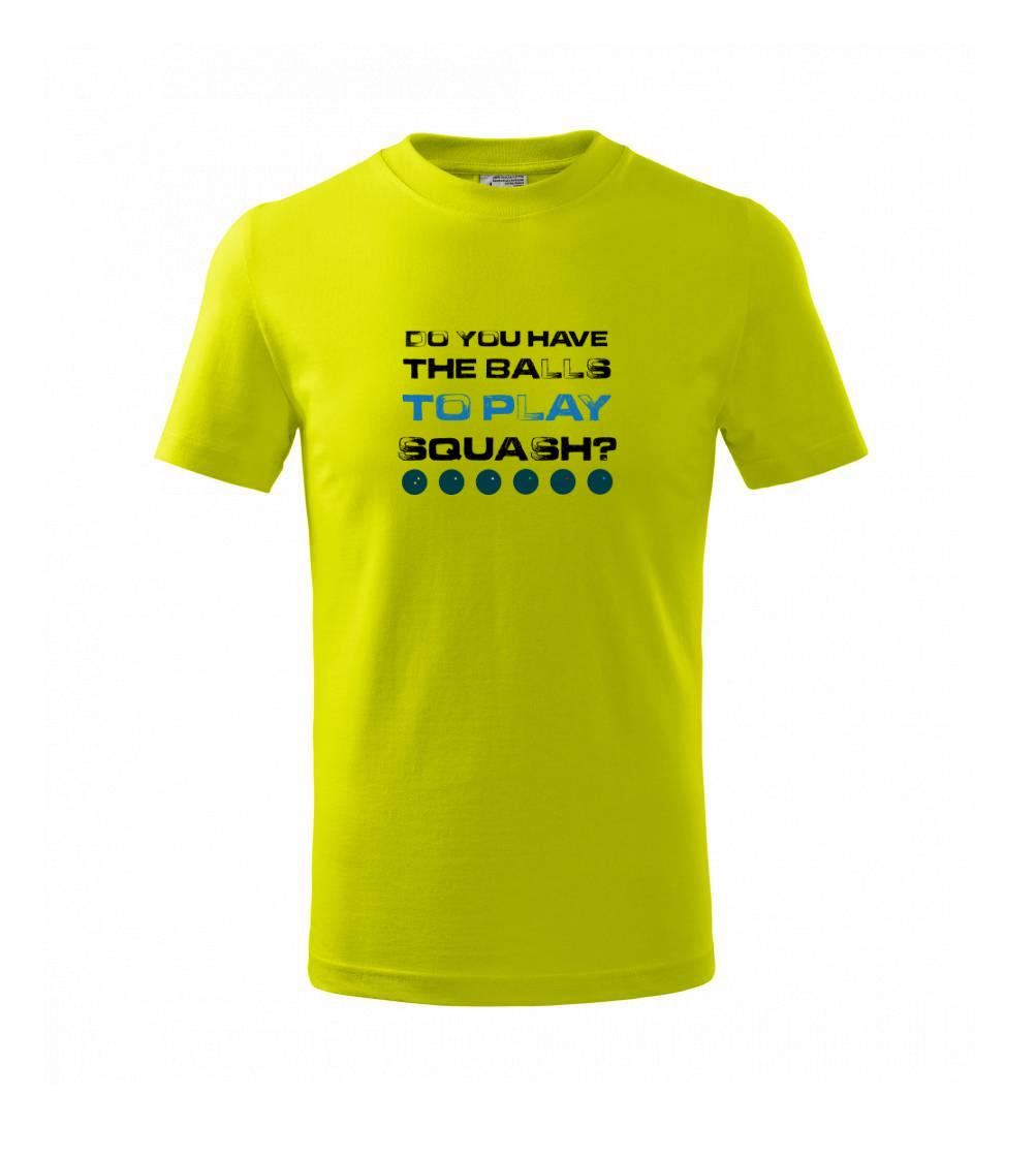 Do you have the balls to play squash