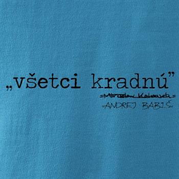 Všetci kradnú Všetci kradnú