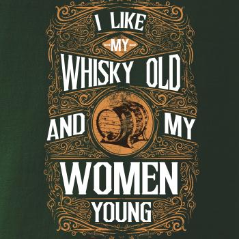 I like my Whisky Old