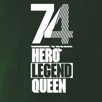 Hero, Legend, King x Queen 1974