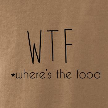 WTF-where's the food
