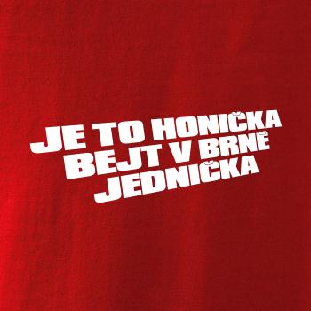 Je to honička bejt NĚKDE jednička