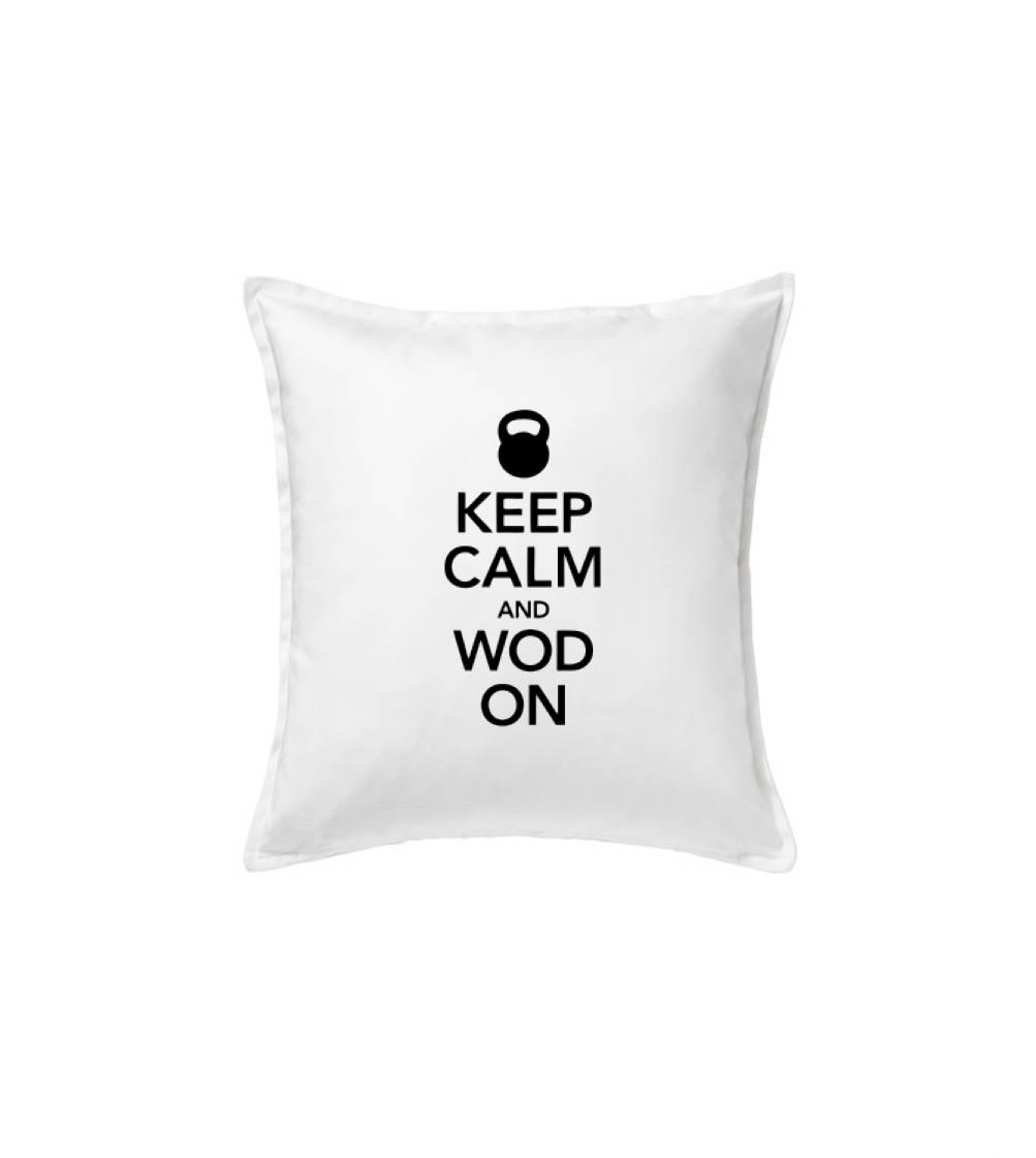 Keep calm and wod on