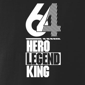Hero, Legend, King x Queen 1964