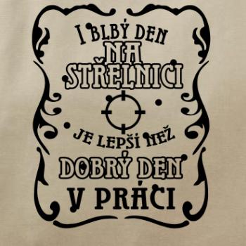 I blbý den na střelnici