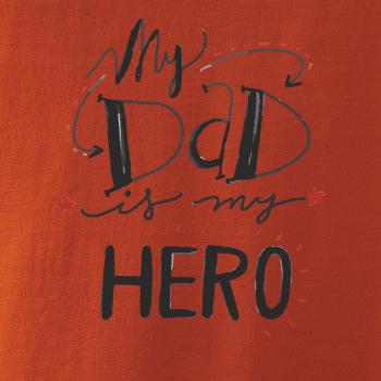My dad is my hero - psací písmo