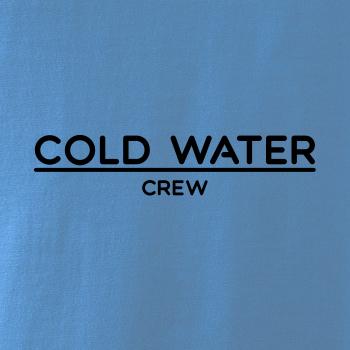 Cold water crew