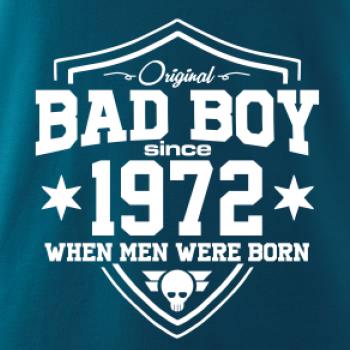 Bad boy since 1972