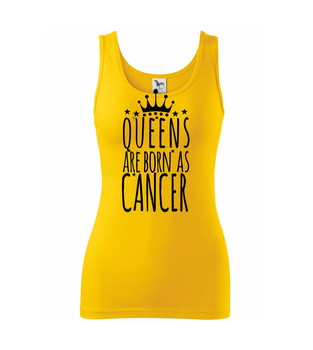 Queens are born as Cancer - Rak - Tílko triumph