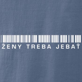 Ženy treba jebať