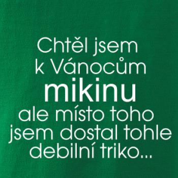 Chtěl jsem k Vánocům mikinu