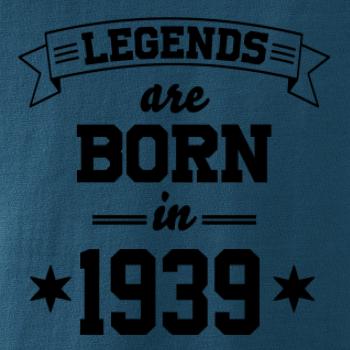 Legends are born in 1939
