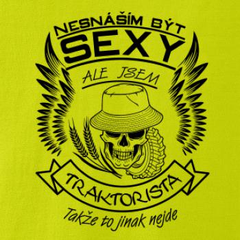 Nesnáším být sexy - traktorista Nesnáším být sexy - traktorista