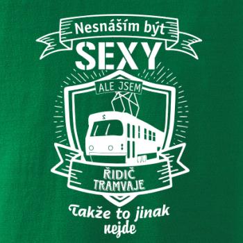 Nesnáším být sexy - řidič tramvaje, řidička tramvaje