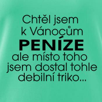 Chtěl jsem k Vánocům peníze