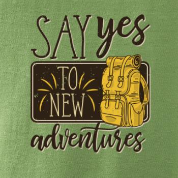 Say yes to new Adventures