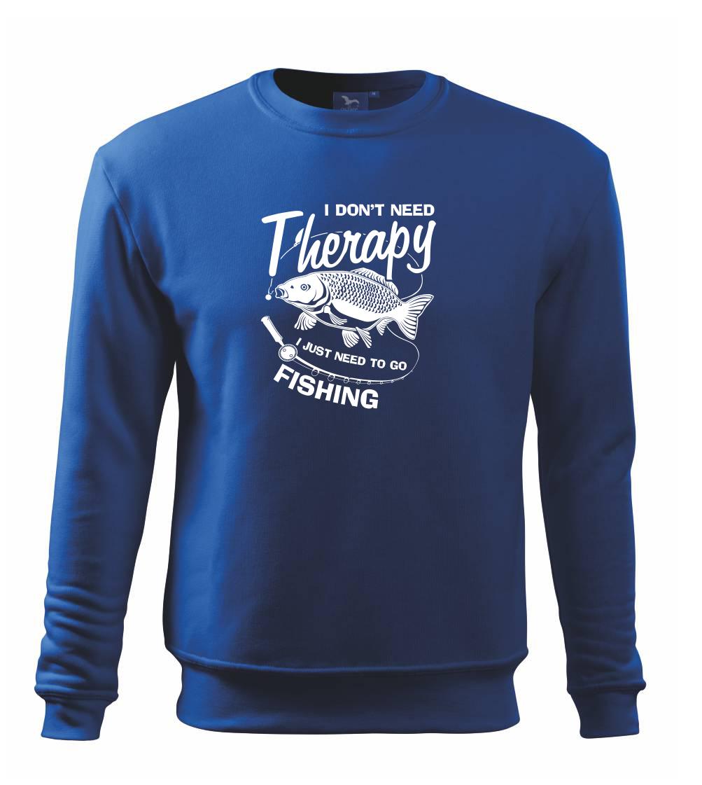 I dont need therapy - fishing I dont need therapy - fishing