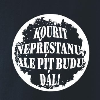Kouřit nepřestanu, ale pít budu dál