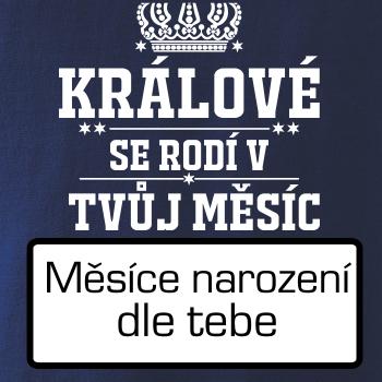 Králové se rodí - tvůj vlastní měsíc