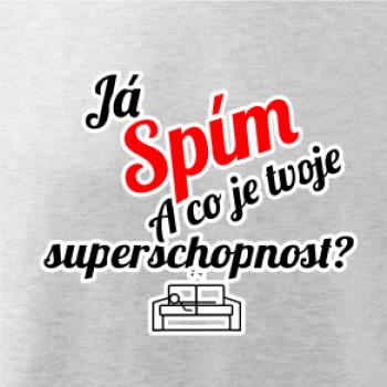 Já spím - tvoje superschopnost? šikmý nápis