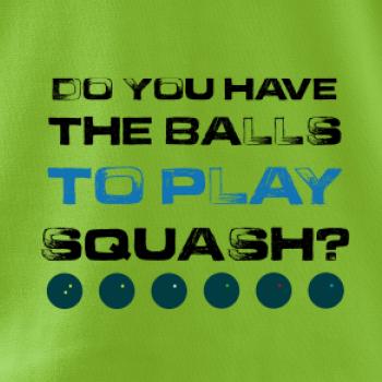 Do you have the balls to play squash