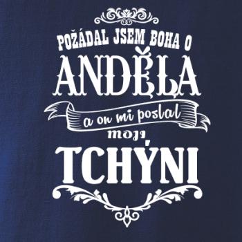 Požádal jsem boha o anděla a on mi poslal moji tchýni
