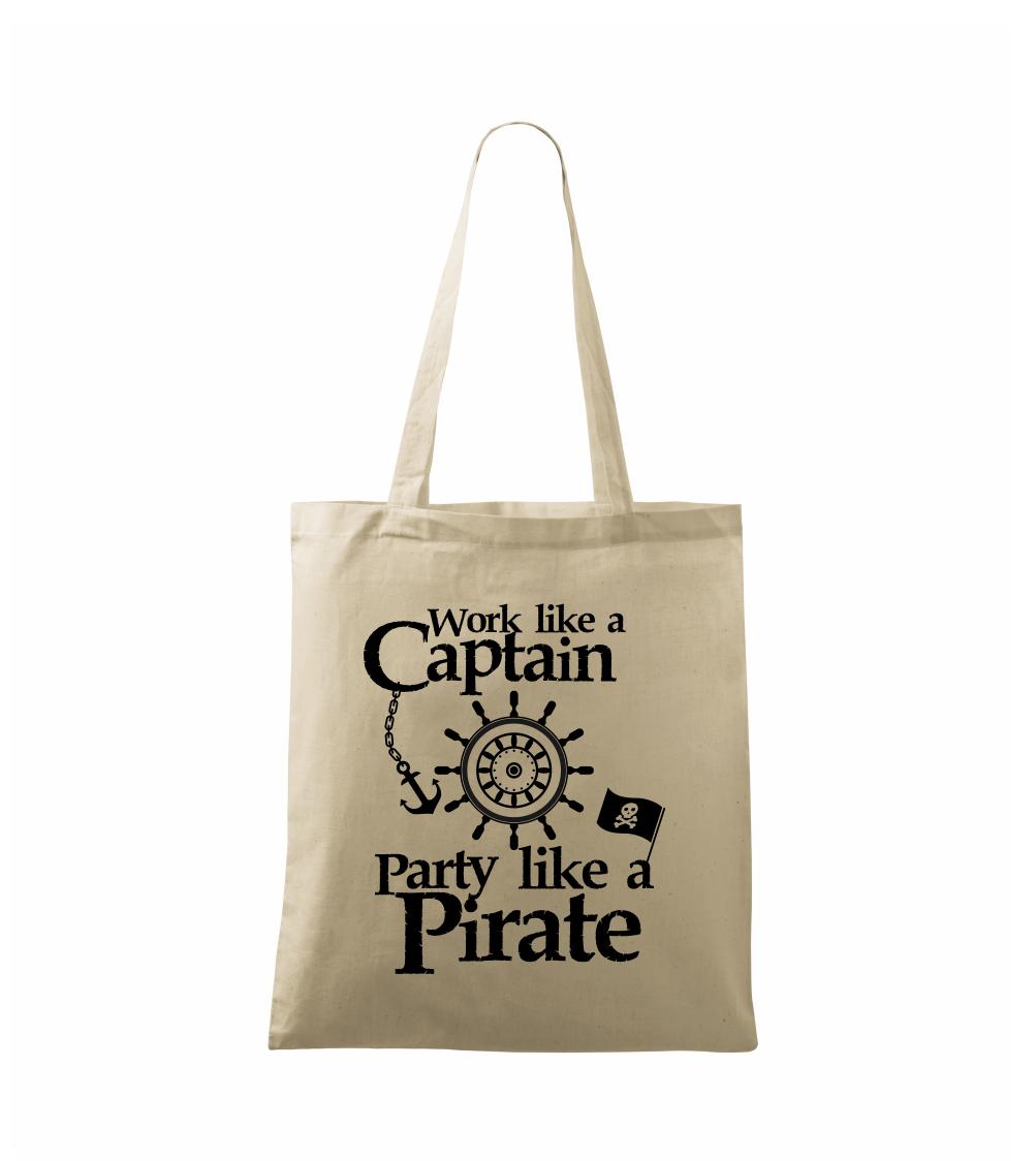 Work Like A Captain Party Like A Pirate