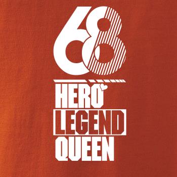 Hero, Legend, King x Queen 1968