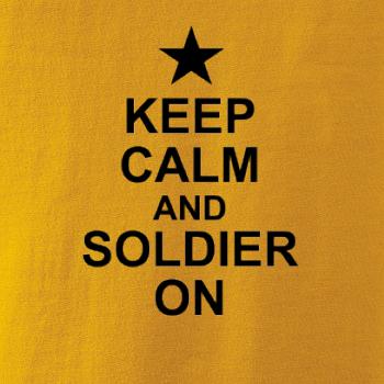 Keep calm and soldier on