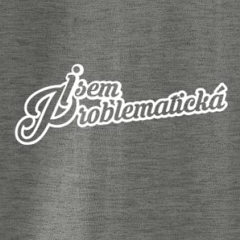 Jsem problematická