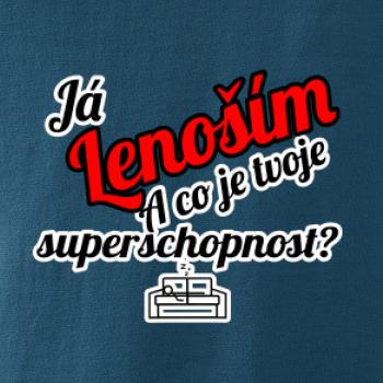 Já lenoším - tvoje superschopnost? šikmý nápis