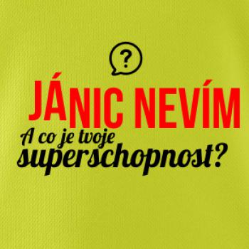 Já nic nevím - tvoje superschopnost? rovný nápis