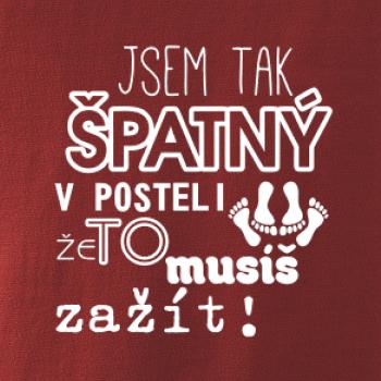 Jsem tak špatný v posteli - jsem tak špatná v posteli