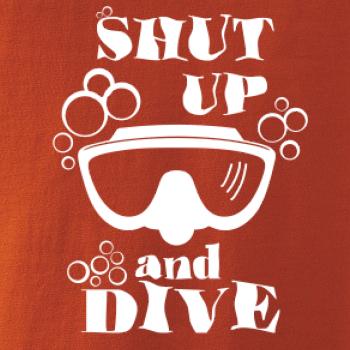 Shut up and dive