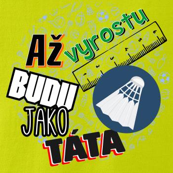 Až vyrostu budu jako táta - Líný tenis