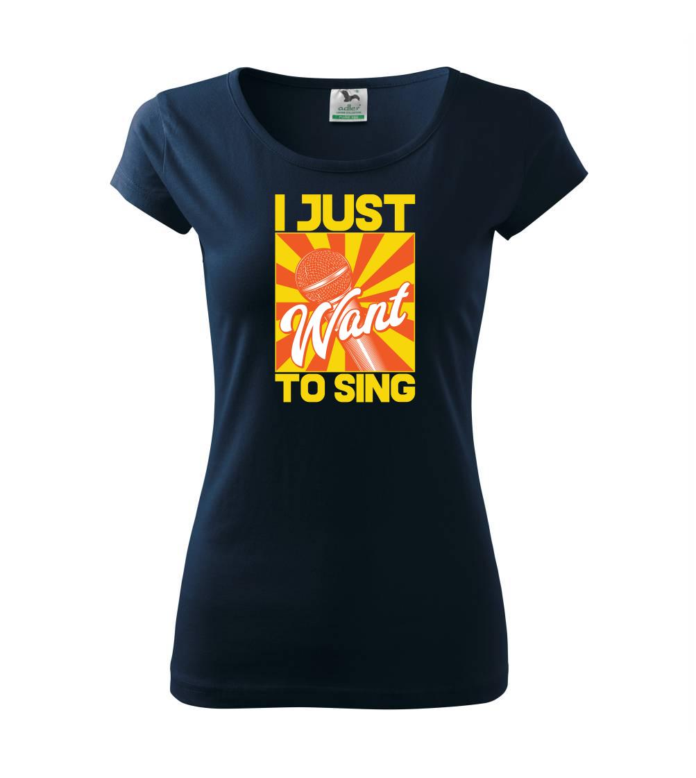 I Just Want to Sing
