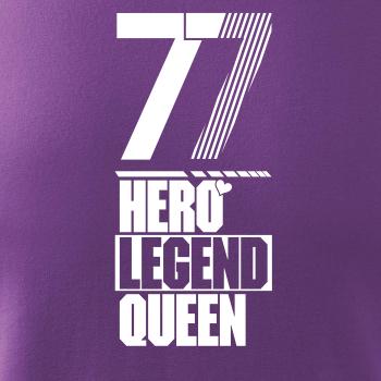 Hero, Legend, King x Queen 1977