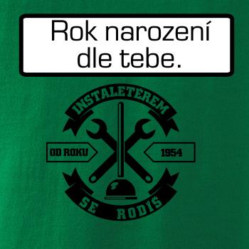 instalatérem se rodíš