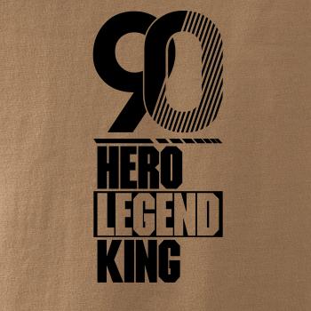Hero, Legend, King x Queen 1990