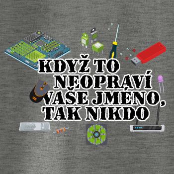 Když to neopraví - počítač - vaše jméno