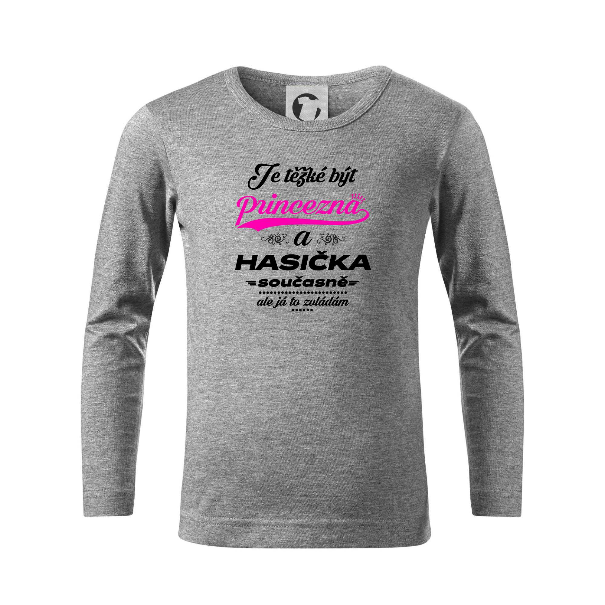 Je těžké být princezna - Hasička - Triko dětské Long Sleeve