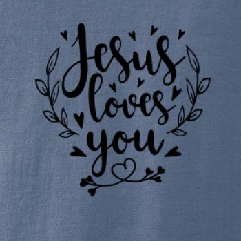 Jesus loves you