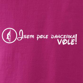 Jsem poledancerka, vole!